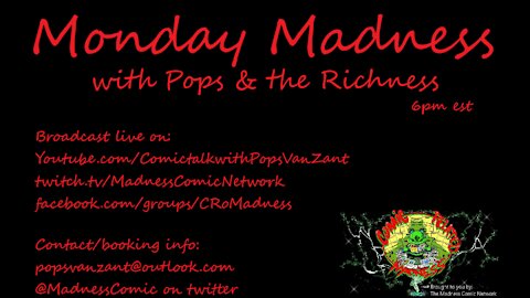 Monday Madness w/Pops & the Richness 4pm est 9-6-21