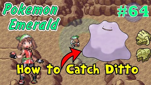 How to Catch Ditto! Pokémon Emerald Walkthrough - Part 64