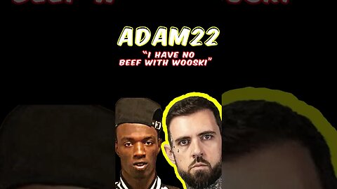 FBG Wooski Vibes or Beef Adam22's Side of the Story