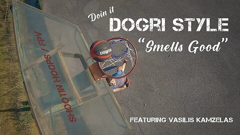 Doin it Dogri Style - Smells Good - featuring Vasilis Kamzelas