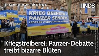 Kriegstreiberei: Panzer-Debatte treibt bizarre Blüten | Tobias Riegel | NDS-Podcast