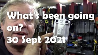 What's been going on - end of September 2021