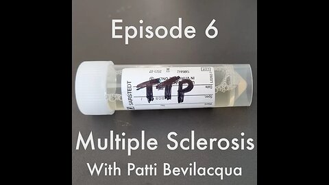 TTP Episode 6 Multiple Sclerosis with Patti Bevilacqua