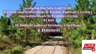 Lets Walk The Murwillumbah Rail Trail #northernriversrailtrail #Murwillumbah #livestream