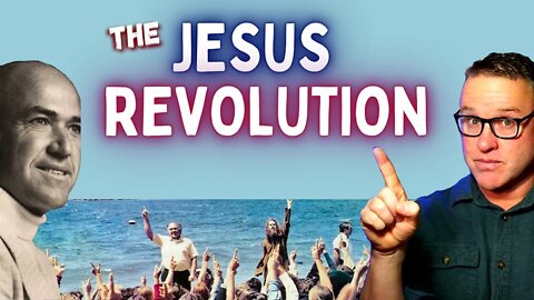 Jesus Revolution, Watch Now & See The Last Revival.