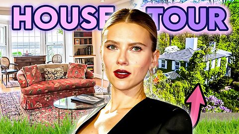 Scarlett Johansson | House Tour | Her Three Unique Homes in LA & New York