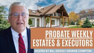 Probate Weekly | Resources For Estates & Executors