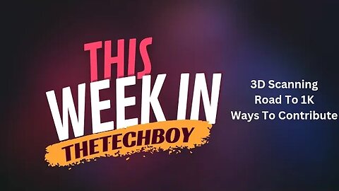 This Week In TheTechBoy Podcast June 24 2023