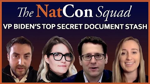 VP Biden’s Top Secret Document Stash | The NatCon Squad | Episode 98