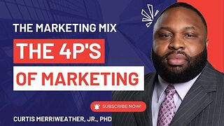 4Ps of Marketing and the Marketing Mix