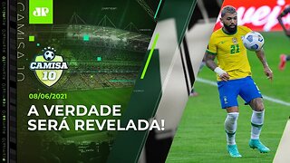 É HOJE! Seleção JOGA e PROMETE se MANIFESTAR sobre a Copa América! | CAMISA 10 – 08/06/21