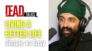 Living a better life: Differentiating simple and easy | Humble The Poet