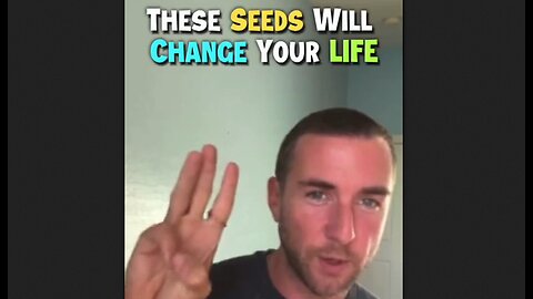 These Seeds Will Change Your Life