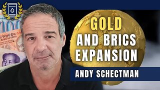 'No Question' Expansion of BRICS is Leading to a Gold-Backed Currency: Andy Schectman