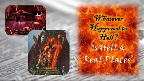 Whatever Happened To Hell?: Is Hell A Real Place?