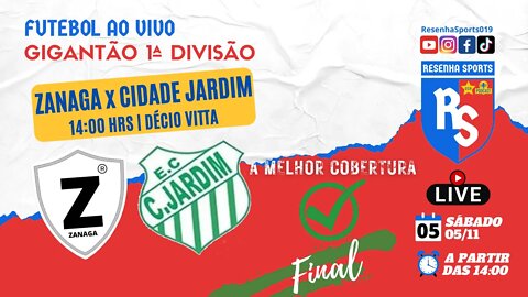 FUTEBOL AO VIVO | FINAL GIGANTÃO AMERICANA | ZANAGA x CIDADE JARDIM