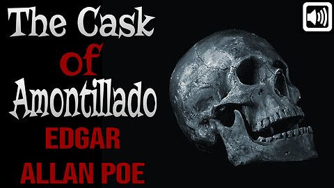 "The Cask of Amontillado" - Edgar Allan Poe | Audiobook | Ft. Dr. Torment