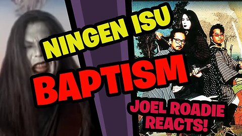 NINGEN ISU/ Baptism (人間椅子 / 洗礼) - Roadie Reacts