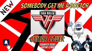 Somebody Get Me A Doctor - Van Halen (Guitar Cover - Attempt)