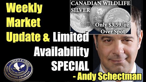 Weekly Market Update & Canadian Wildlife Silver Special | Andy Schectman