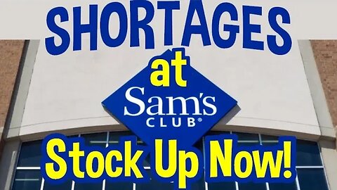 Prepare for MORE Shortages – Stock up THIS at Sam’s Club!
