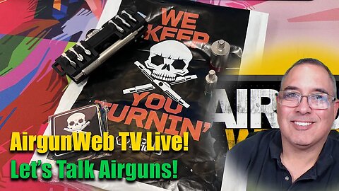 AGWTV LIVE - WHAT - We are LIVE AFTER ALL! - Let's Talk Airguns!