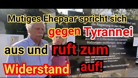 Mutiges Ehepaar spricht sich gegen Tyrannei aus und ruft zum Widerstand auf!