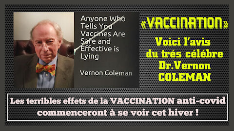 VACCINATION. Cet hiver les effets seront rudes et mortels pour bon nombre...Dr.Vernon Coleman.Lire descriptif.