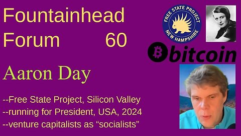 FF-60: Aaron Day on cyrptocurrency, Objectivism, venture capitalists, and running for President