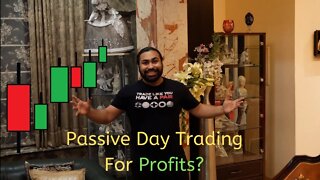 Passive Day Trading For Profits