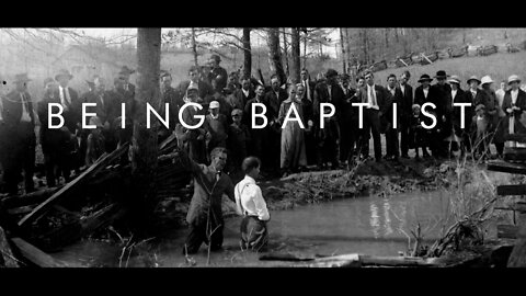 Being Baptist Documentary