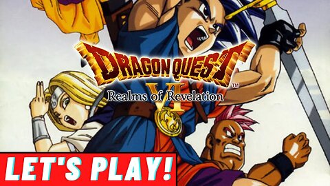 Dragon Quest VI: Realms of Revelation (Super Famicom) | Part 3 | The Imposter Prince | Longplay