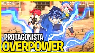 10 ANIMES QUE O PROTAGONISTA É OVERPOWER!!! - Que você precisa assistir