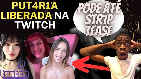 A PORN0GR4FI4 foi LIBERADA na TWITCH: ''TOPLESS META'' !!O OCIDENTE rumo a sua AUTO DESTRUIÇÃO