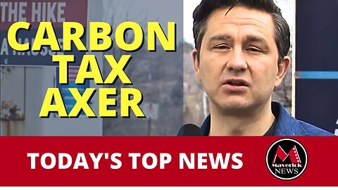Poilievere Takes His Axe The Tax Tour To Eastern Canada | Maverick News