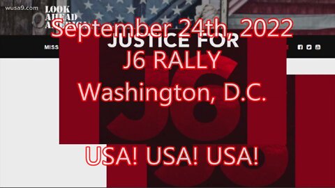 J6 RALLY September 24th, 2022 Washington, D.C.