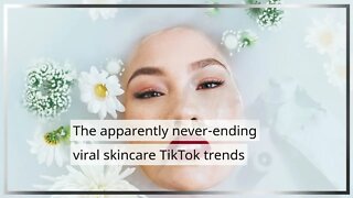 An Expert Dispels TikTok Skincare Trends