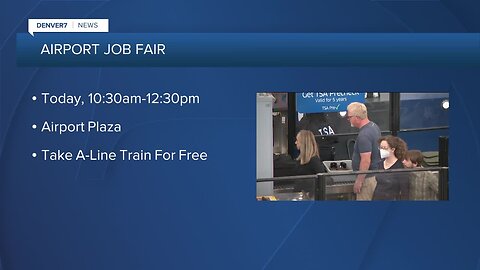 DEN Airport job fair today -- 500 jobs available