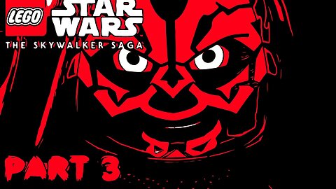 LEGO STAR WARS THE SKYWALKER SAGA - PANTOM MENACE - PART 3 "DARTH MAUL"