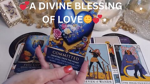 💞A DIVINE BLESSING OF LOVE🌞💞LOVE FLOWS TO YOU🙏 ✨COLLECTIVE LOVE TAROT READING 💓✨