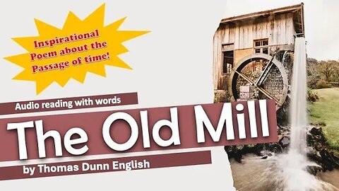 The Old Mill by Thomas Dunn English (Audio reading)