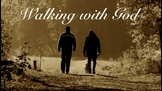 Are You Walking With God?