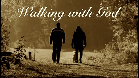 Are You Walking With God?