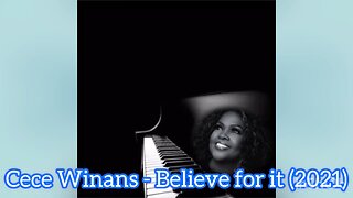 CeCe Winans - Believe for it ((Lyrics)