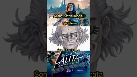 Alita: Battle Angel - Desty Nova - Finale Toccata #kaosnova #alitaarmy #alitasequel