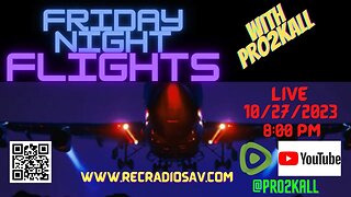 Friday Night Flights 10/27