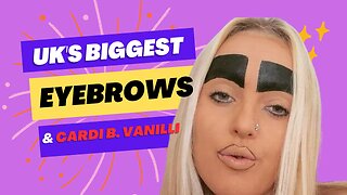 UK's BIGGEST Eyebrows, Boobs SO BIG (just watch) Man Becomes a Dog & Cardi B