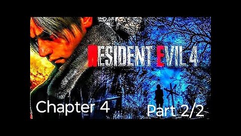 Killing a Giant |Resident Evil 4 Remake: Chapter 4|2/2
