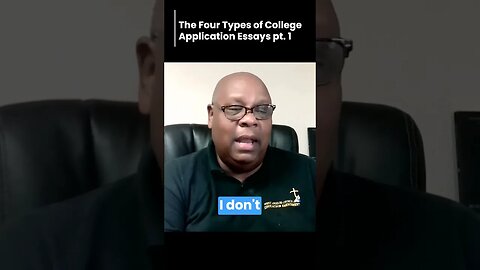 The Four Types of College Application Essays pt 1