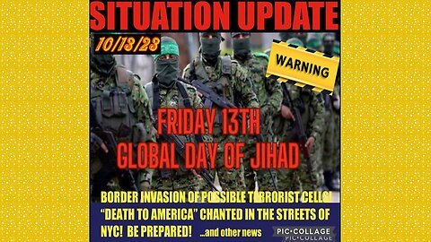 SITUATION UPDATE 10/13/23 - Hunter Charges Quietly Dropped, Jihad Friday 13 Declared, Israel Update